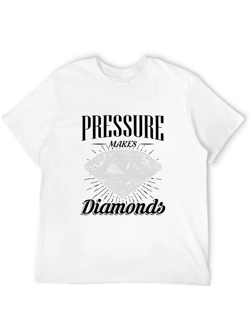 Pressure Makes Diamonds Graphic T-Shirt