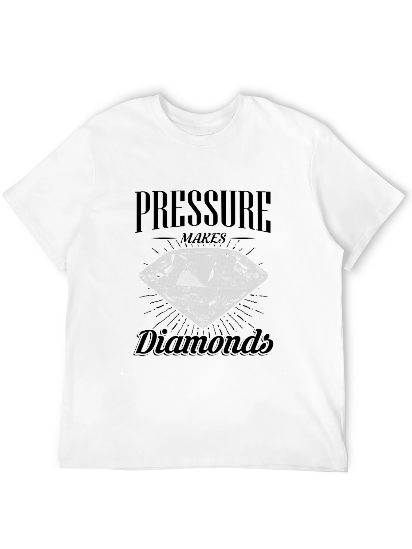 Pressure Makes Diamonds Graphic T-Shirt