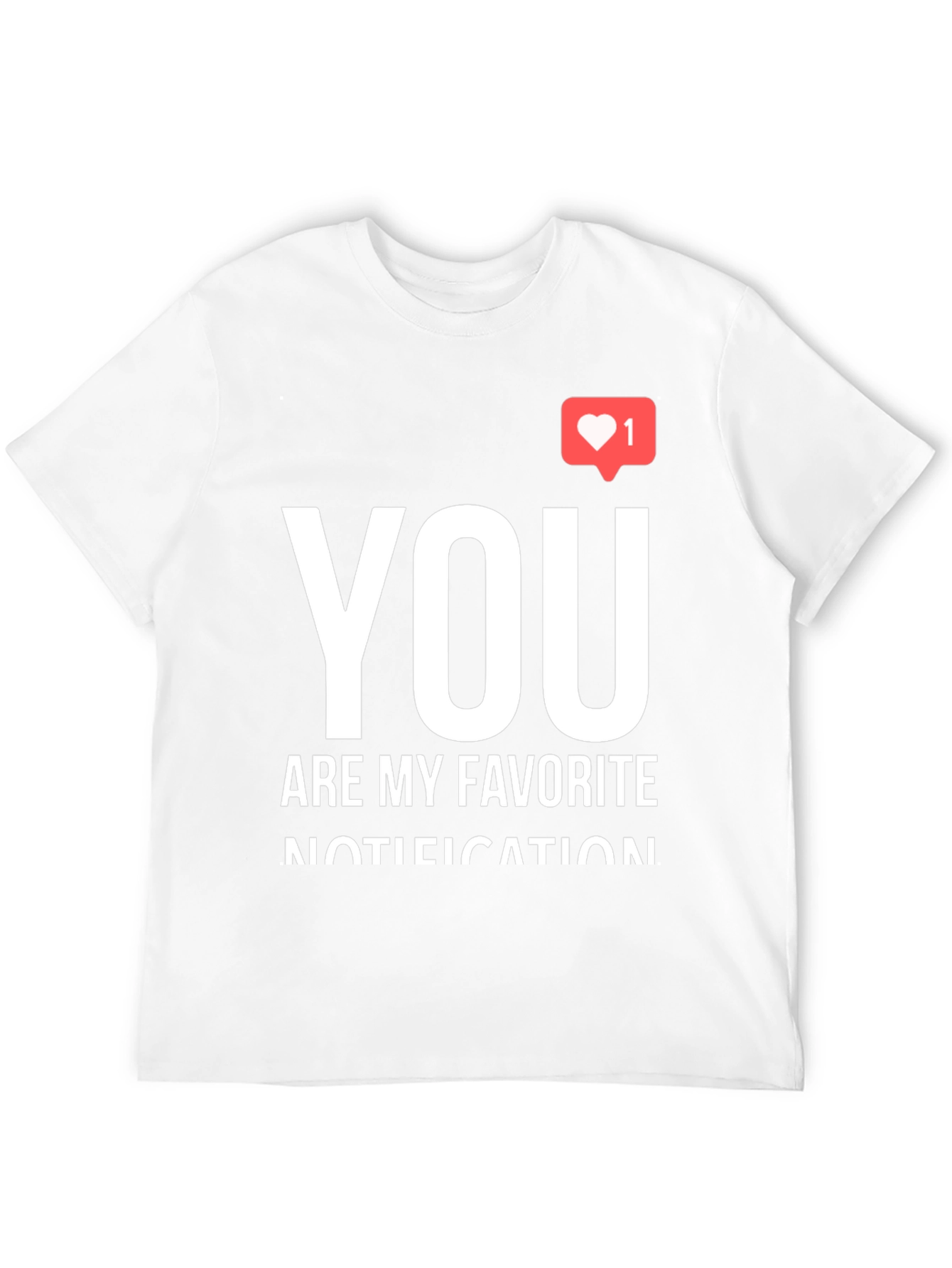 You Are My Favorite Notification Black Graphic Tee