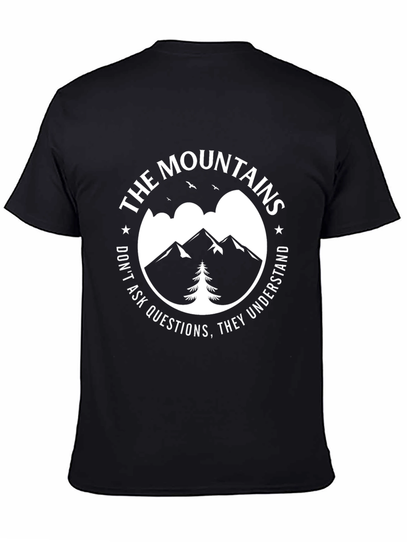 The Mountains Graphic Tee - Dont Ask Questions Understand