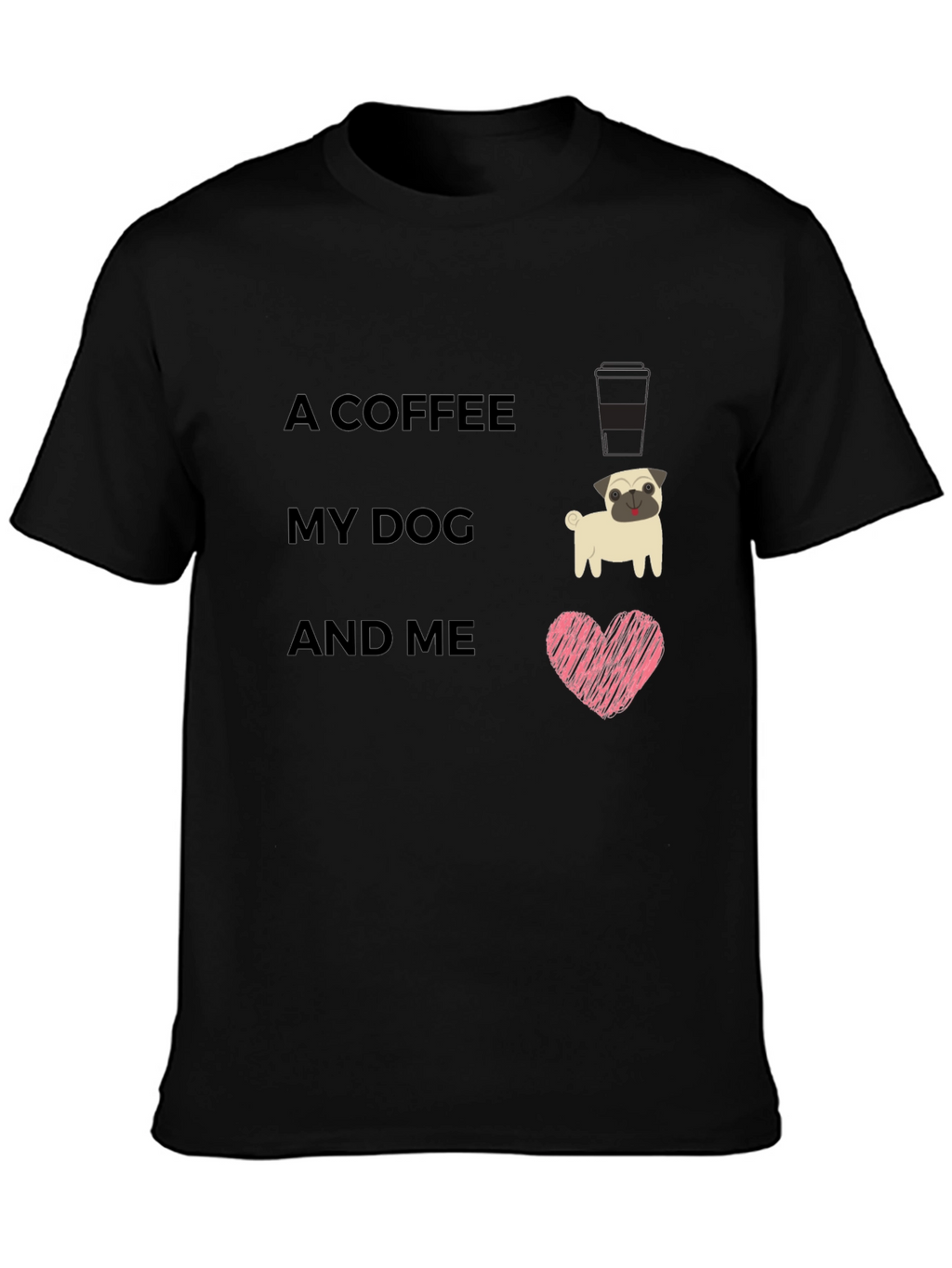Coffee My Dog and Me Graphic Tee
