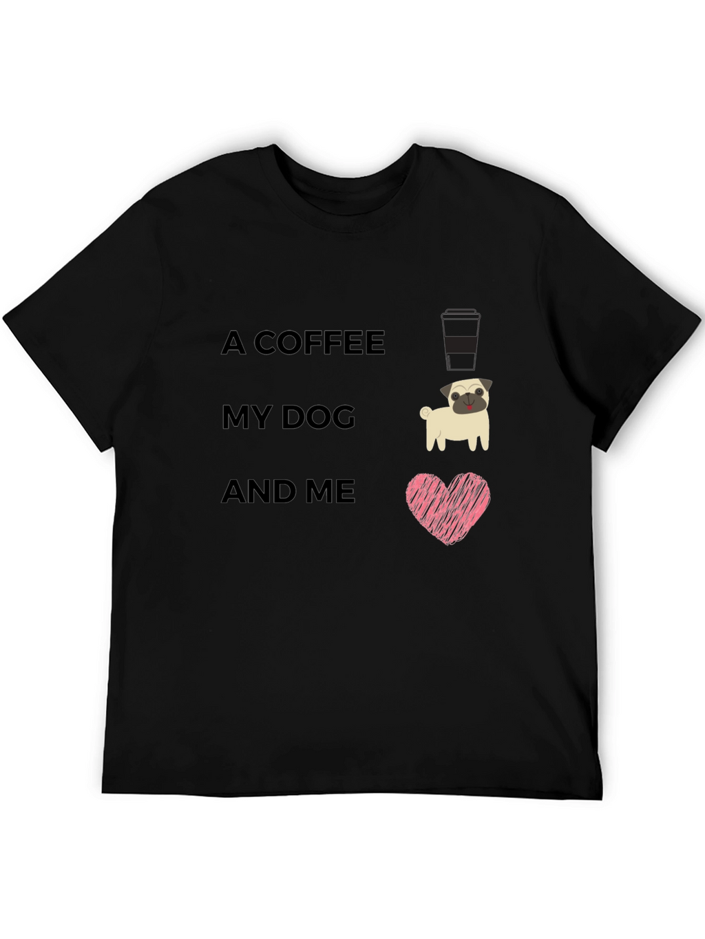 Coffee My Dog and Me Graphic Tee