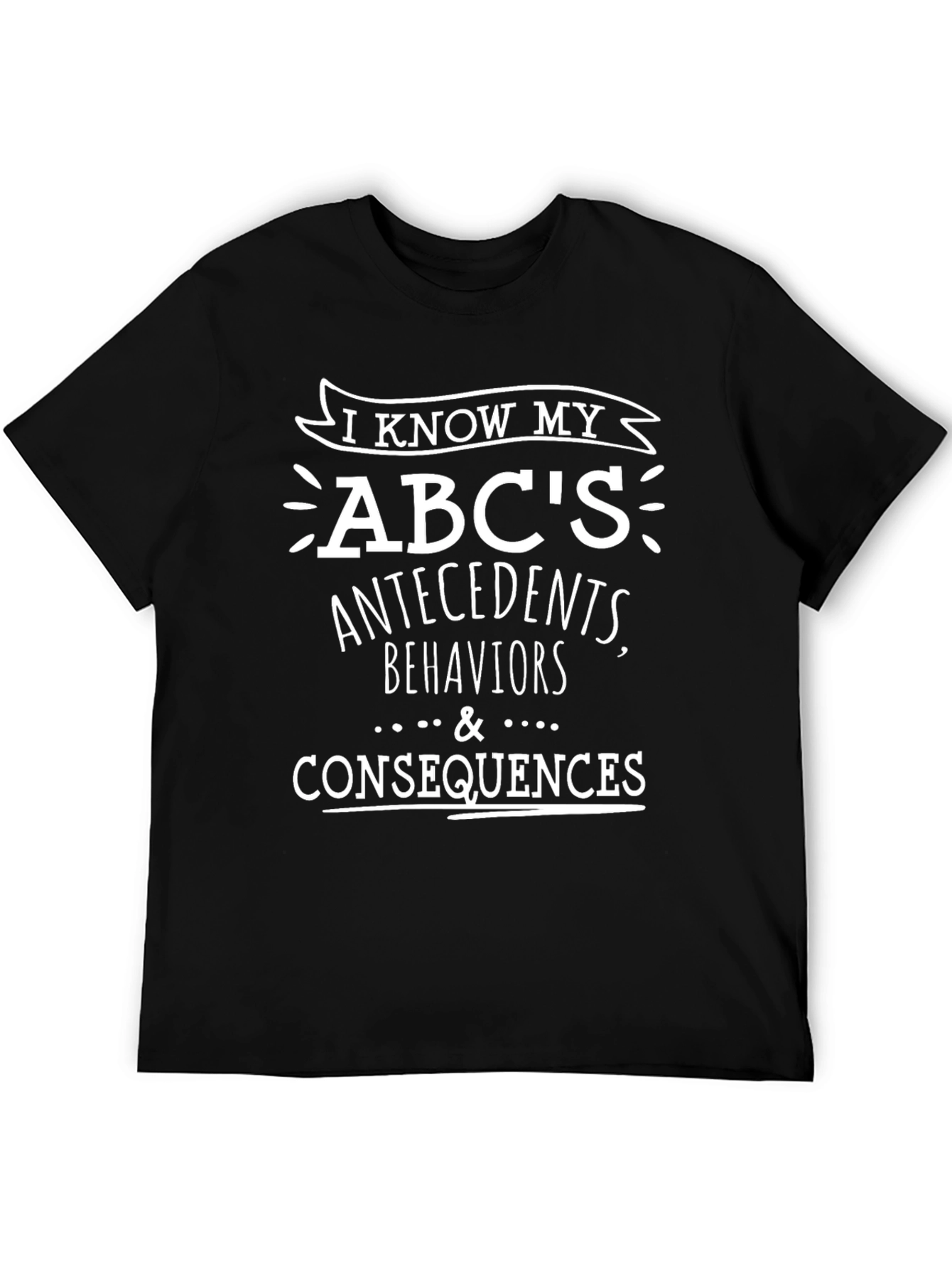 I Know My ABCs Behavior Analyst T-Shirt