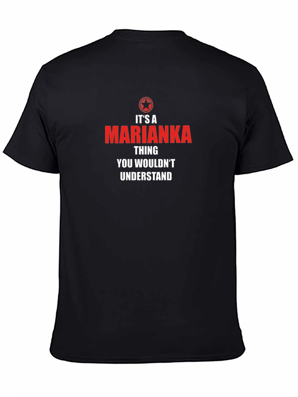 Its A Marianka Thing - T-Shirt