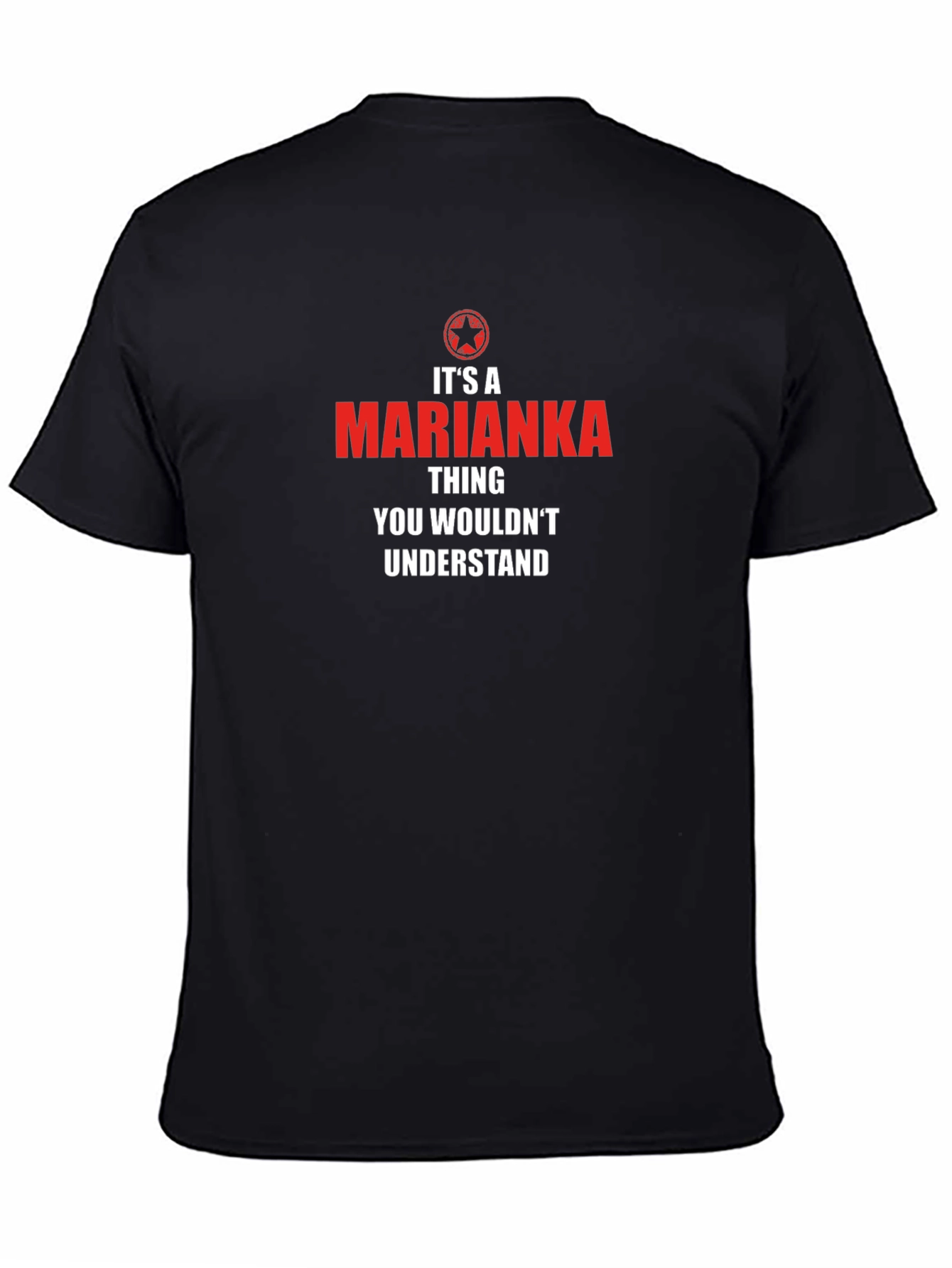 Its A Marianka Thing - T-Shirt