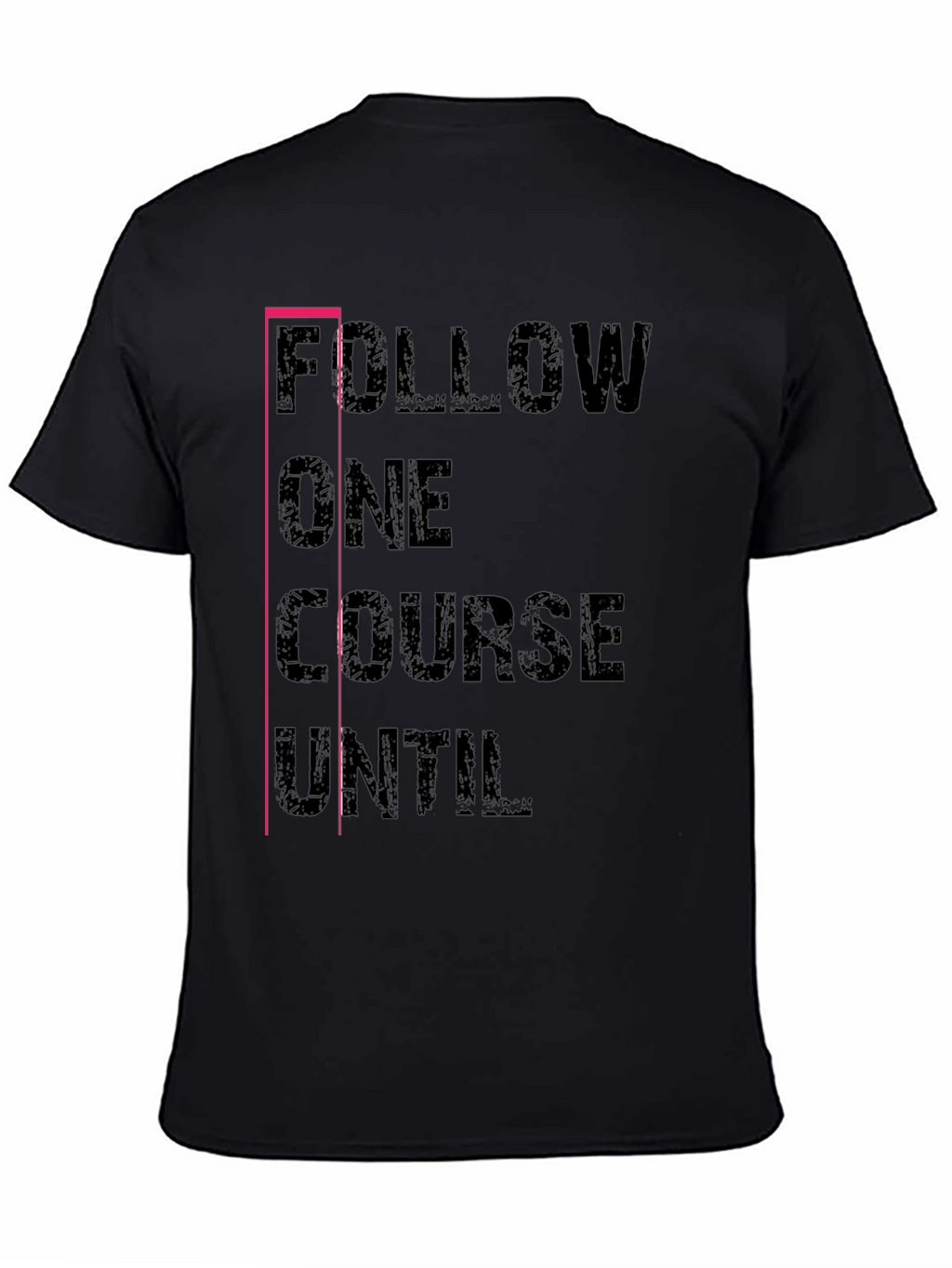 Follow One Course T-Shirt Black