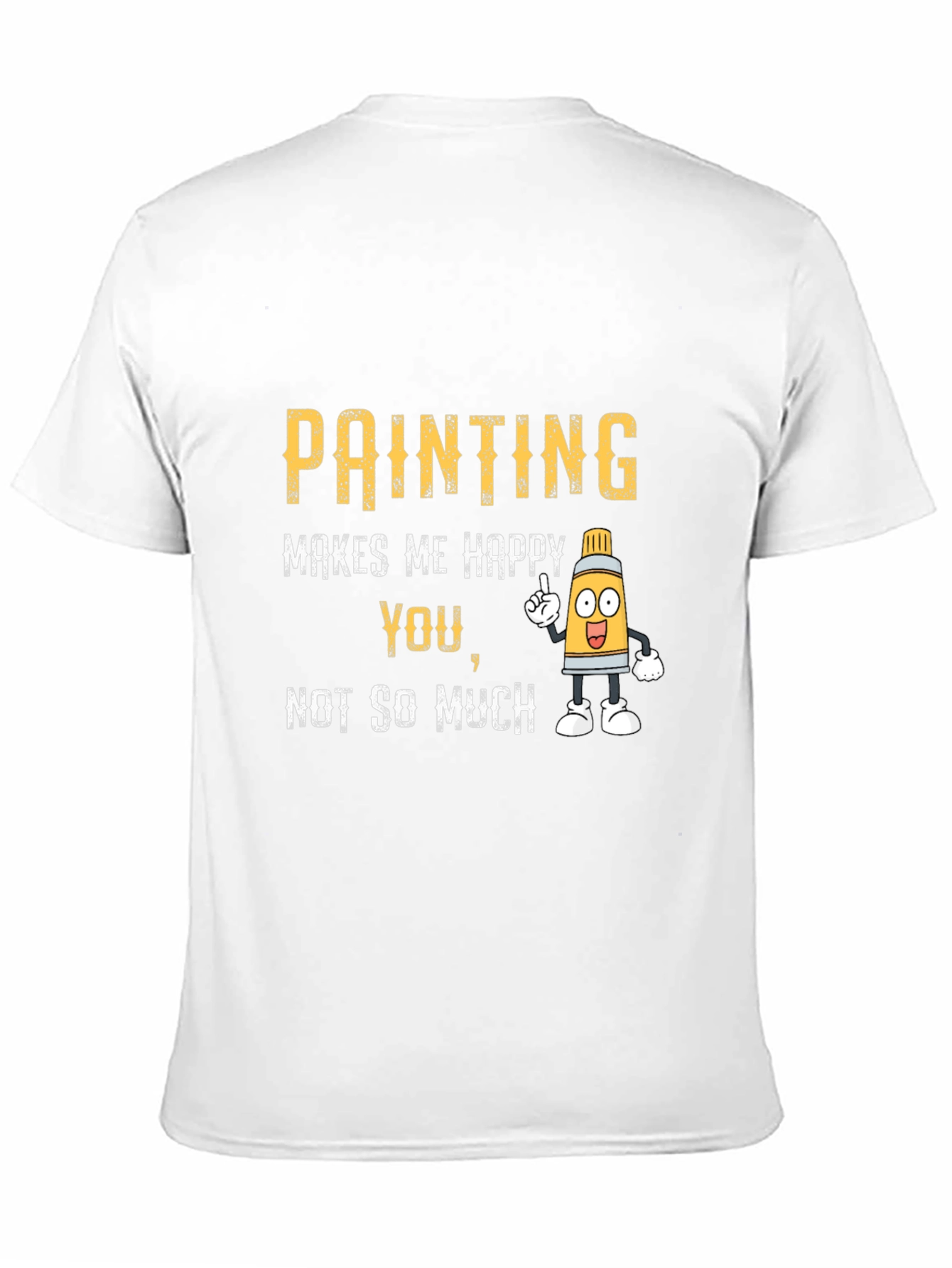 Painting Makes Me Happy T-Shirt