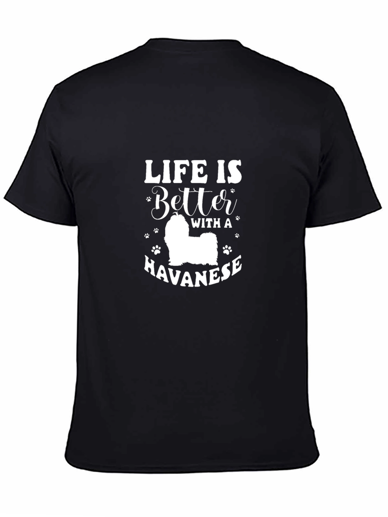 Life is Better with a Havanese Dog T-Shirt