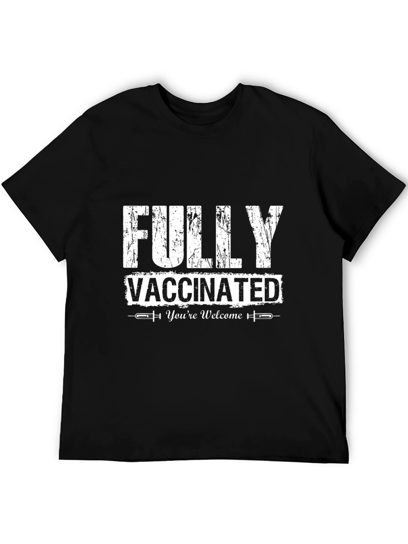 Fully Vaccinated Tee - Youre Welcome!