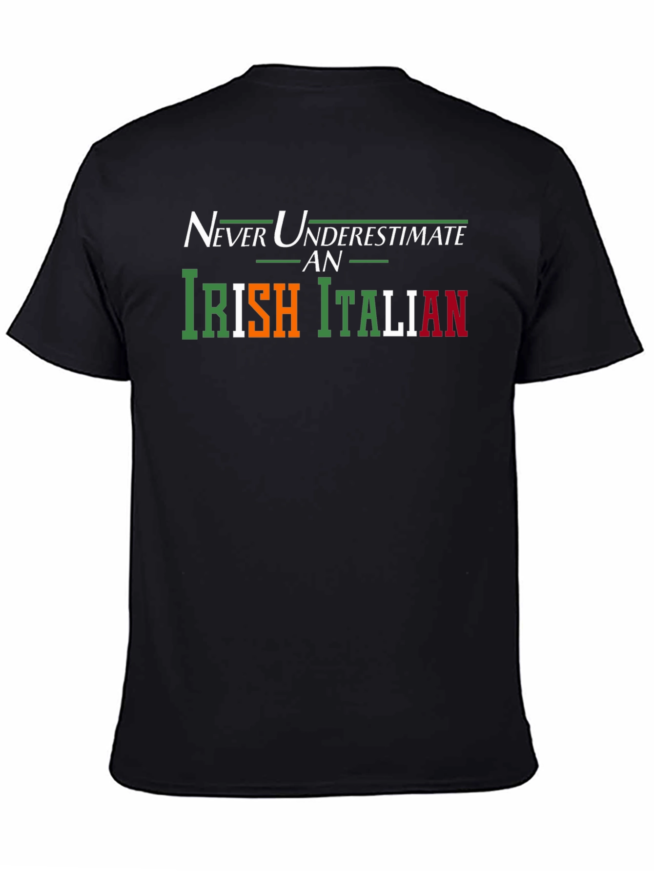 Irish Italian Pride T-Shirt - Never Underestimate