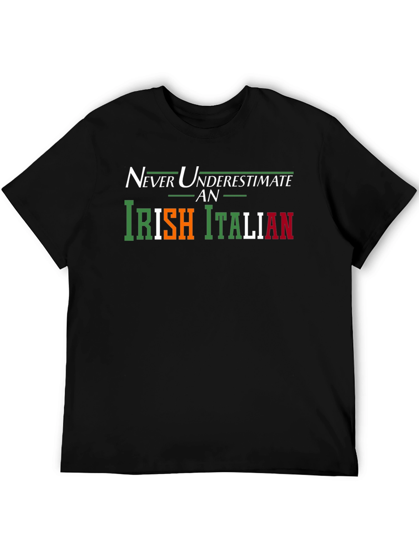 Irish Italian Pride T-Shirt - Never Underestimate