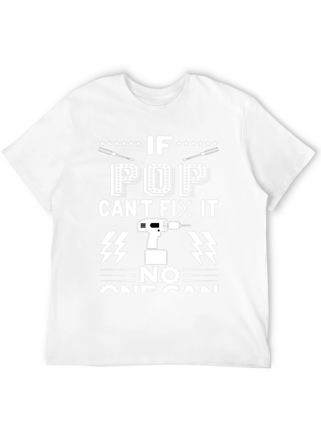 If Pop Cant Fix It No One Can T-Shirt