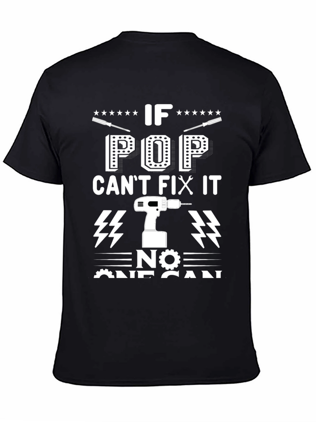 If Pop Cant Fix It No One Can T-Shirt