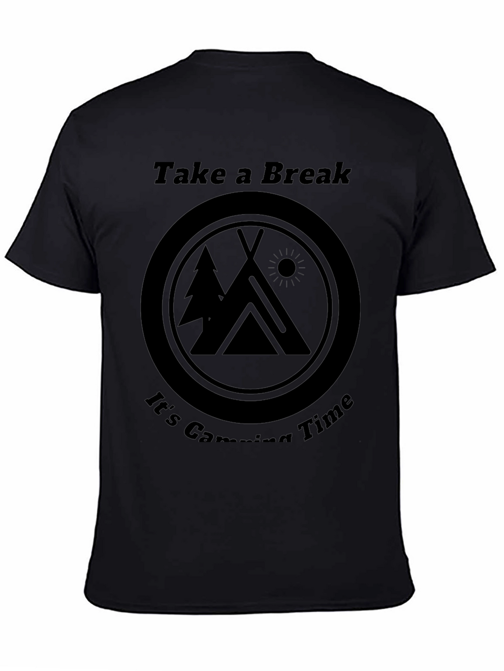 Take a Break Camping Time Black T-Shirt
