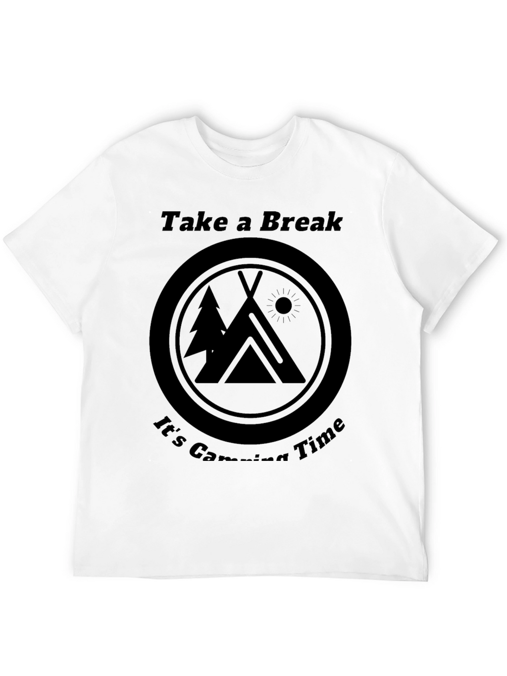 Take a Break Camping Time Black T-Shirt