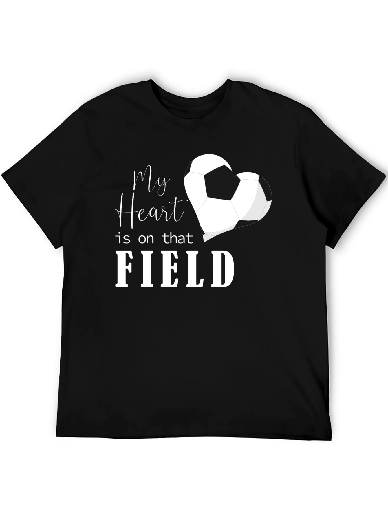 My Heart is on that Field Soccer T-Shirt