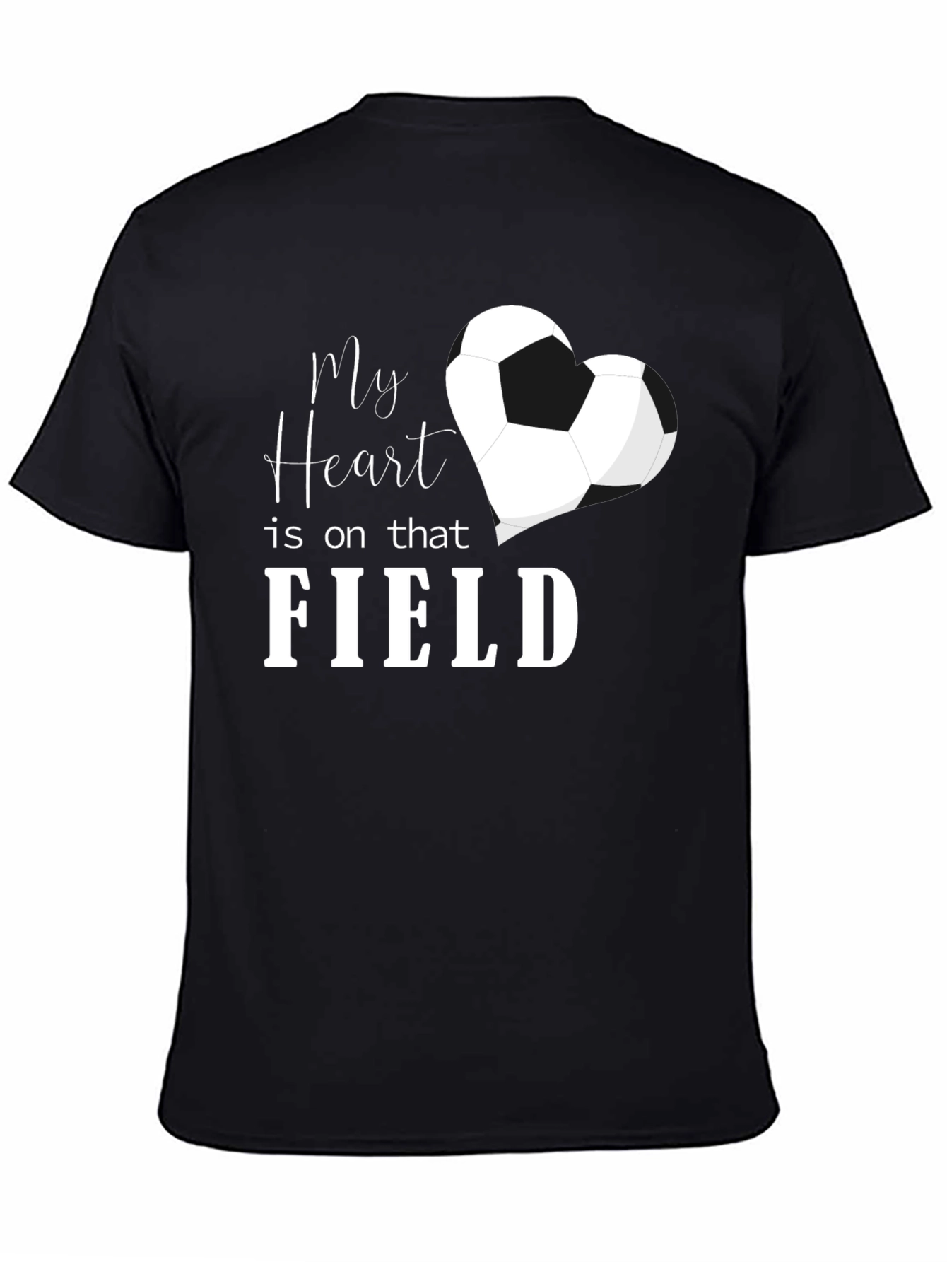 My Heart is on that Field Soccer T-Shirt