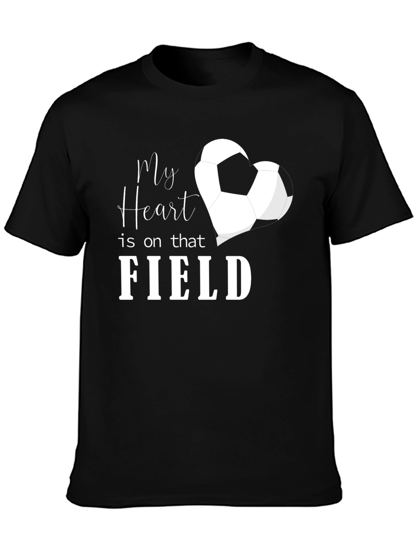 My Heart is on that Field Soccer T-Shirt
