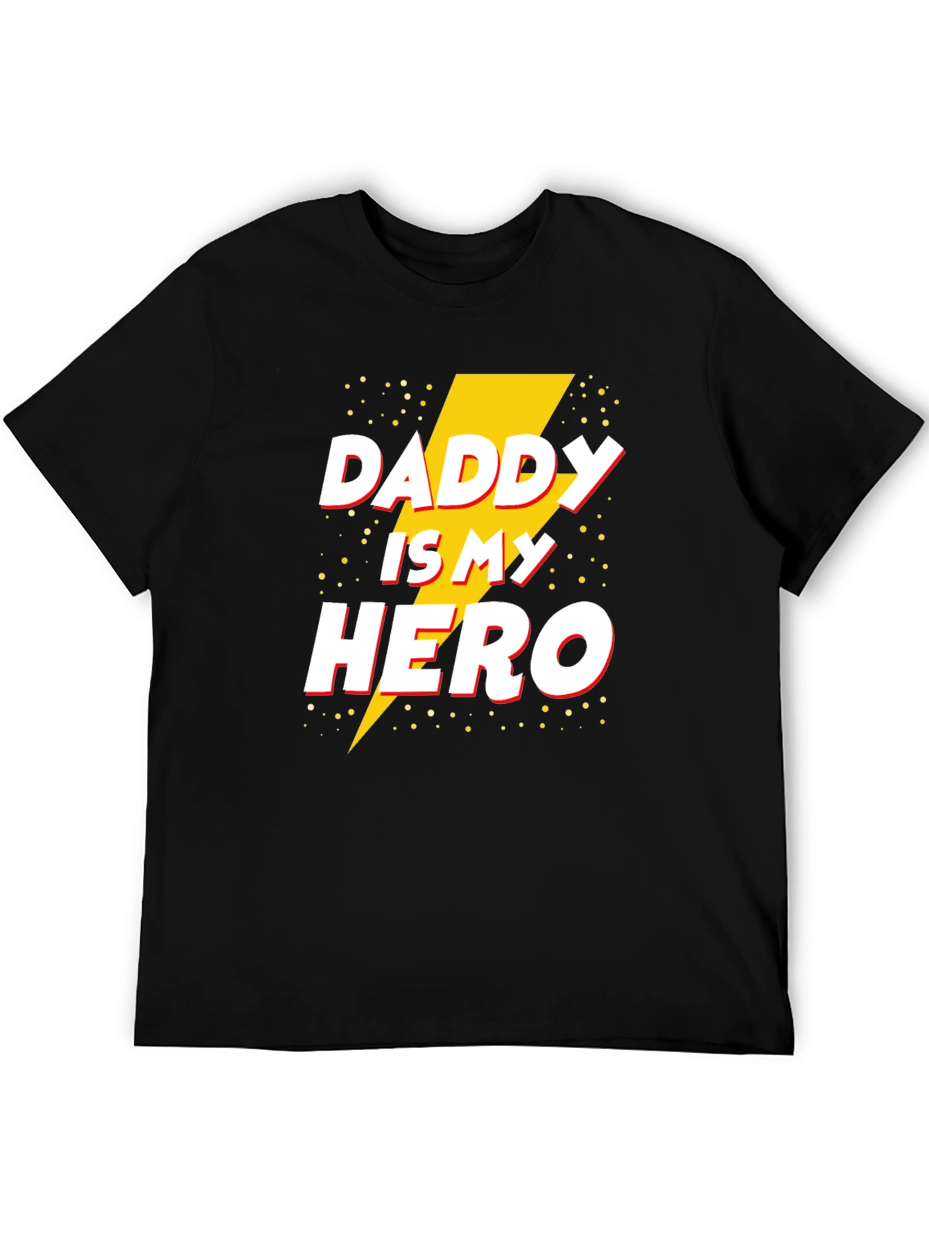 Daddy Is My Hero T-Shirt - Fathers Day Gift Idea