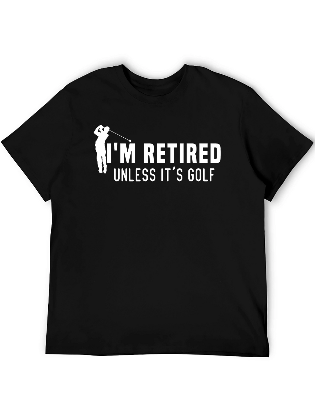 Retired Unless Its Golf Graphic T-Shirt
