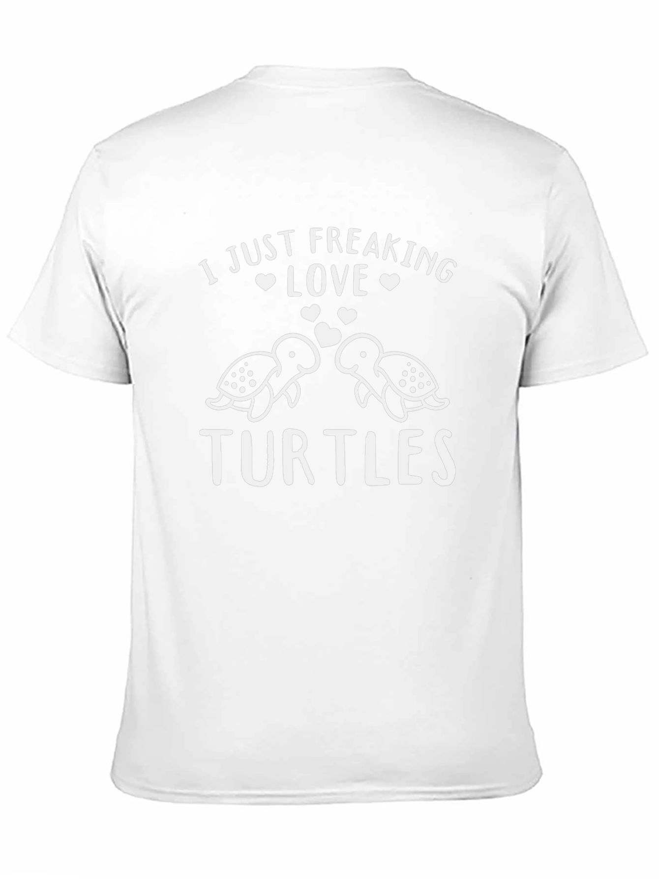I Just Freaking Love Turtles T-Shirt