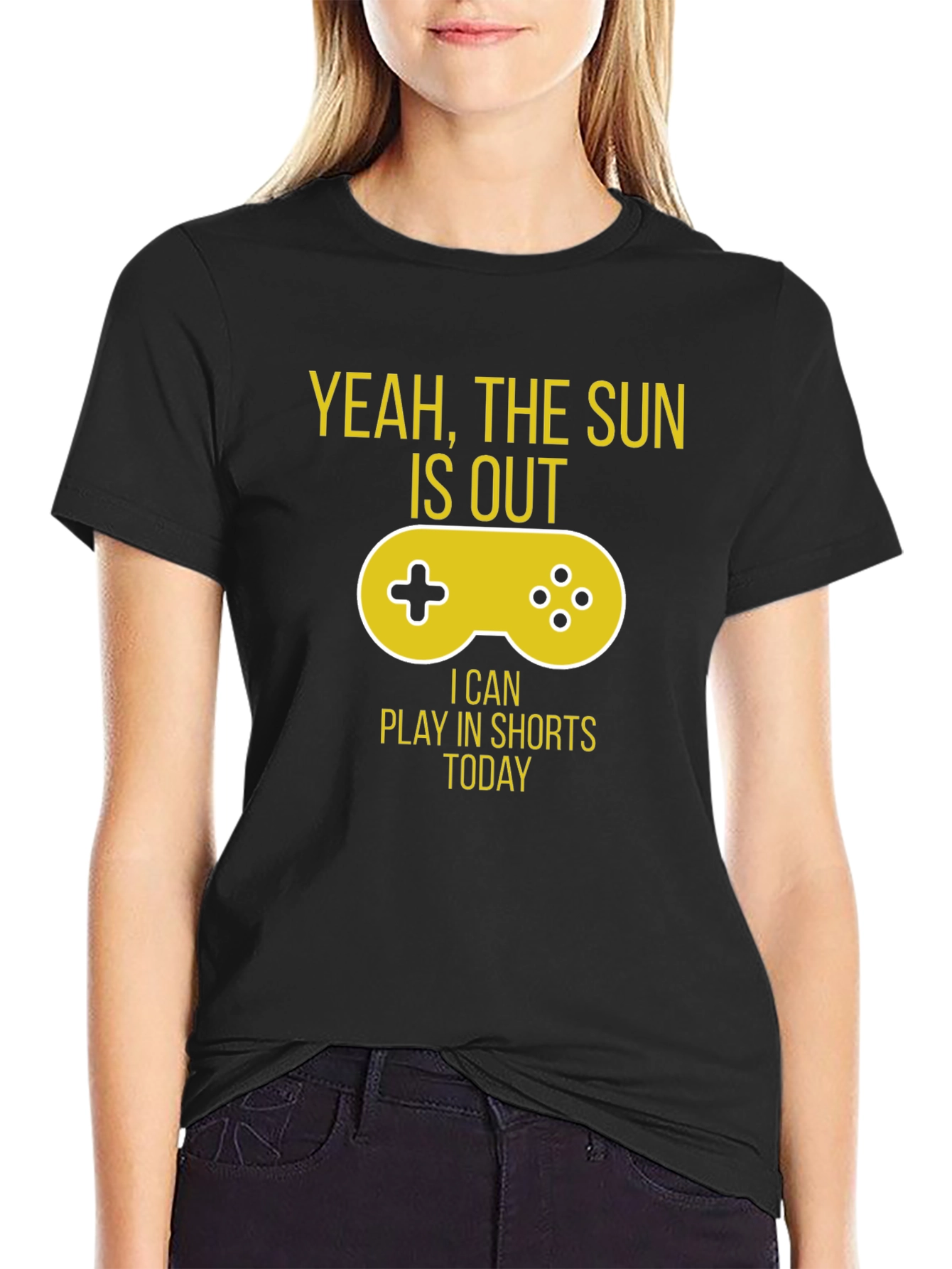 Yeah The Sun is Out Gaming T-Shirt