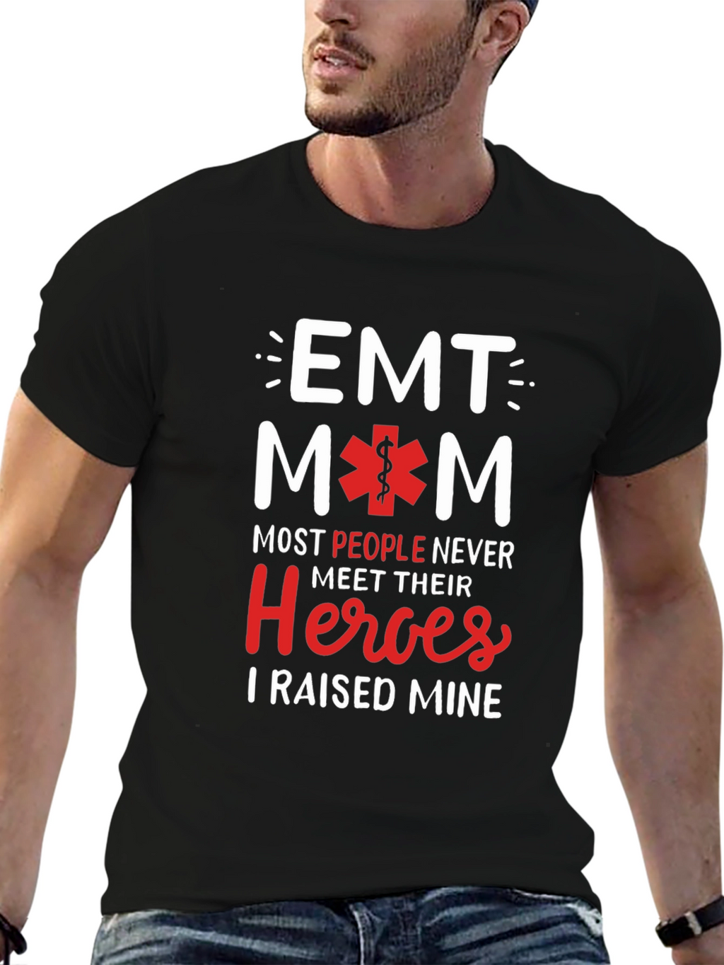 EMT Mom T-Shirt - Raised My Heroes