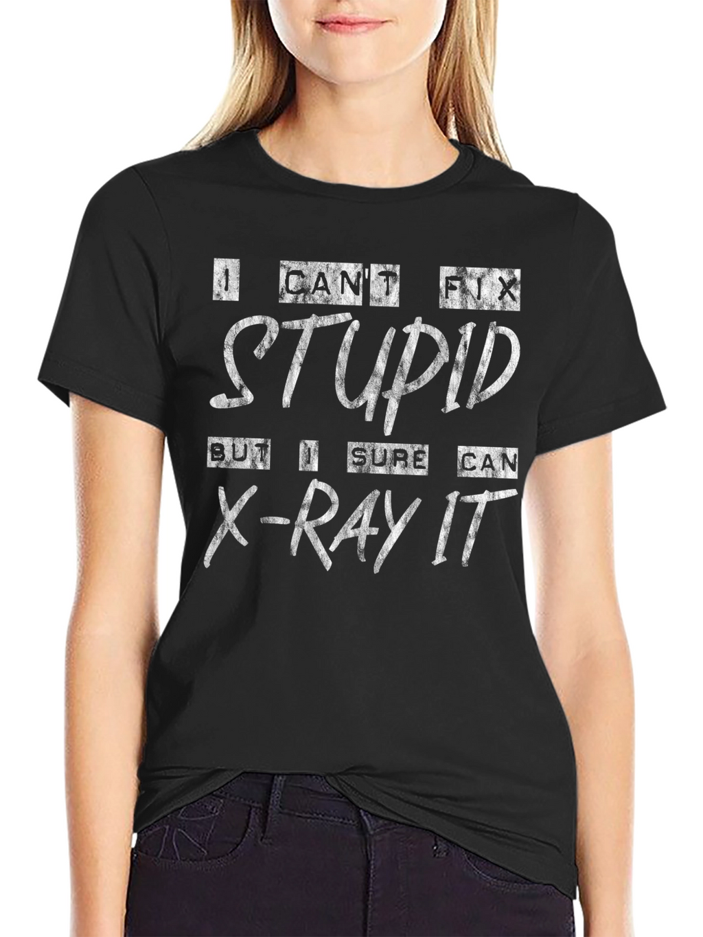 Funny X-Ray Tech T-Shirt: I Cant Fix Stupid