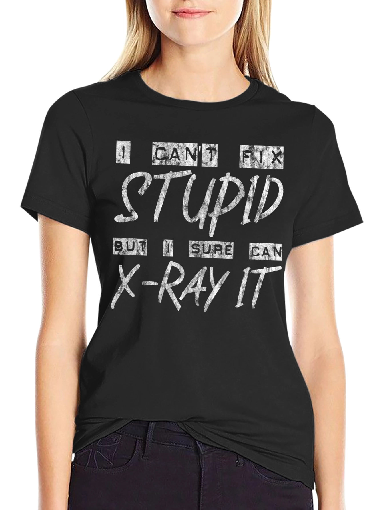 Funny X-Ray Tech T-Shirt: I Cant Fix Stupid