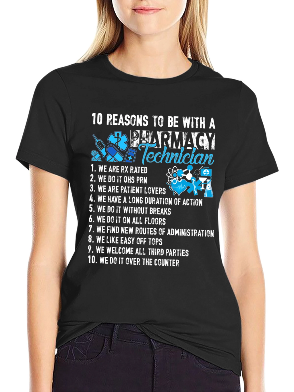 Pharmacy Technician T-Shirt - 10 Reasons