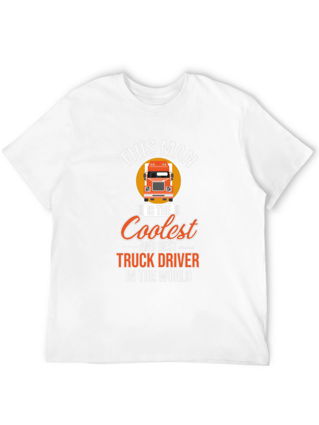 Coolest Truck Driver T-Shirt - Black