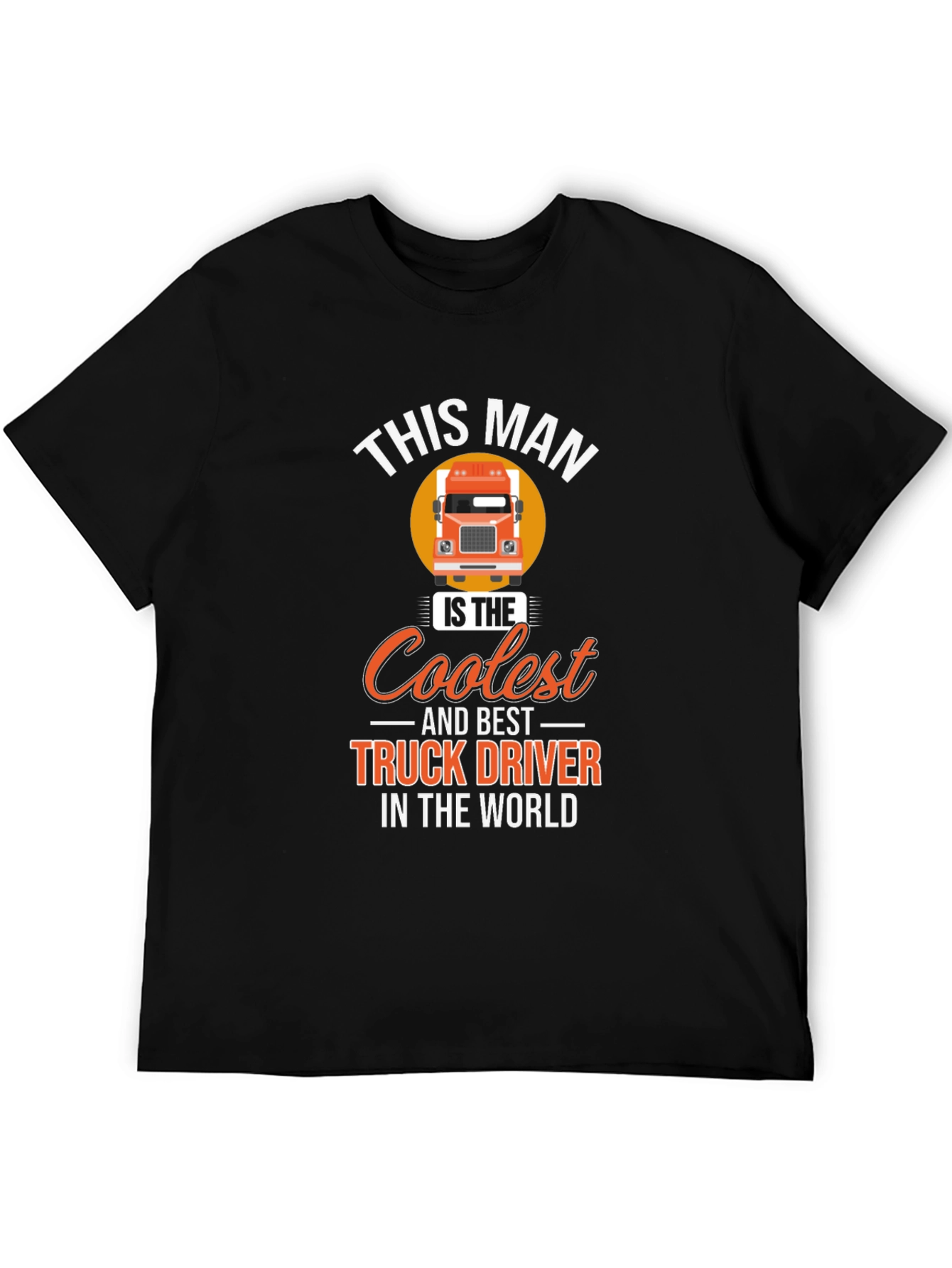 Coolest Truck Driver T-Shirt - Black