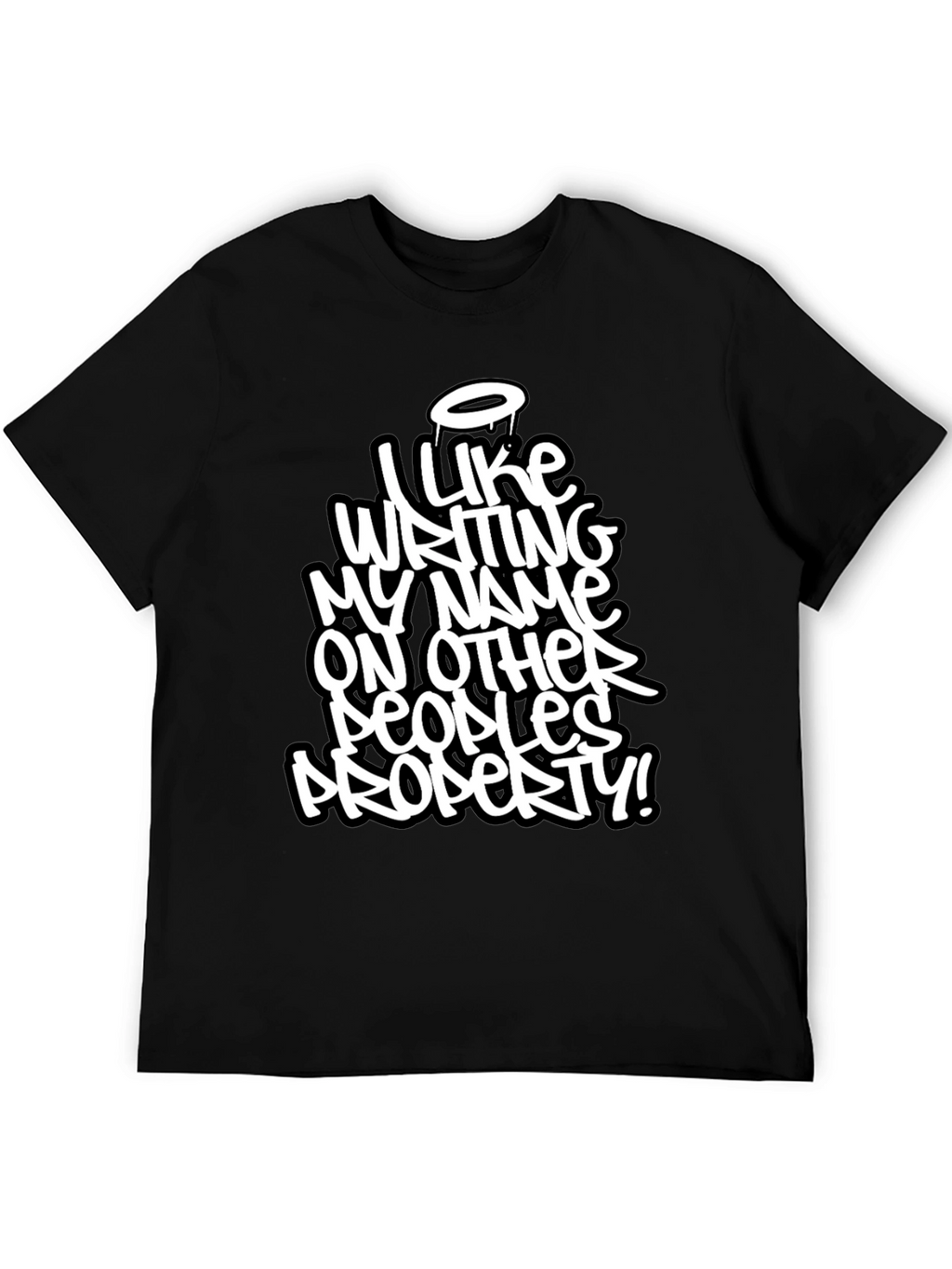 I Like Writing My Name Graphic T-Shirt