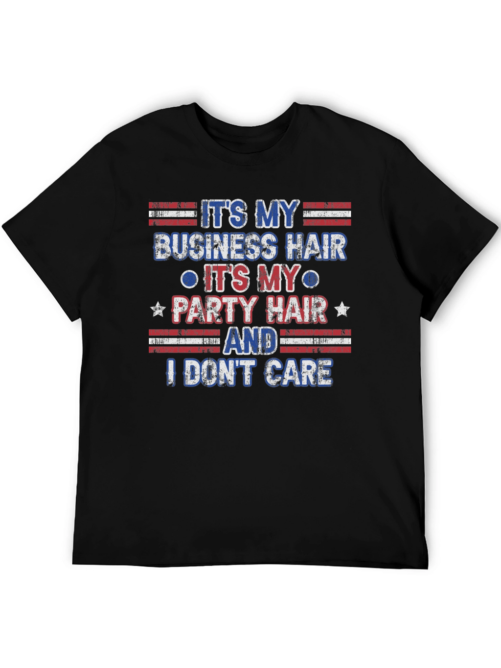 Its My Business Party Hair T-Shirt