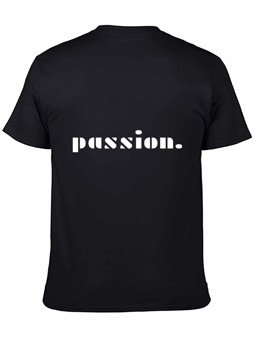 Passion Statement T-Shirt - Casual Wear
