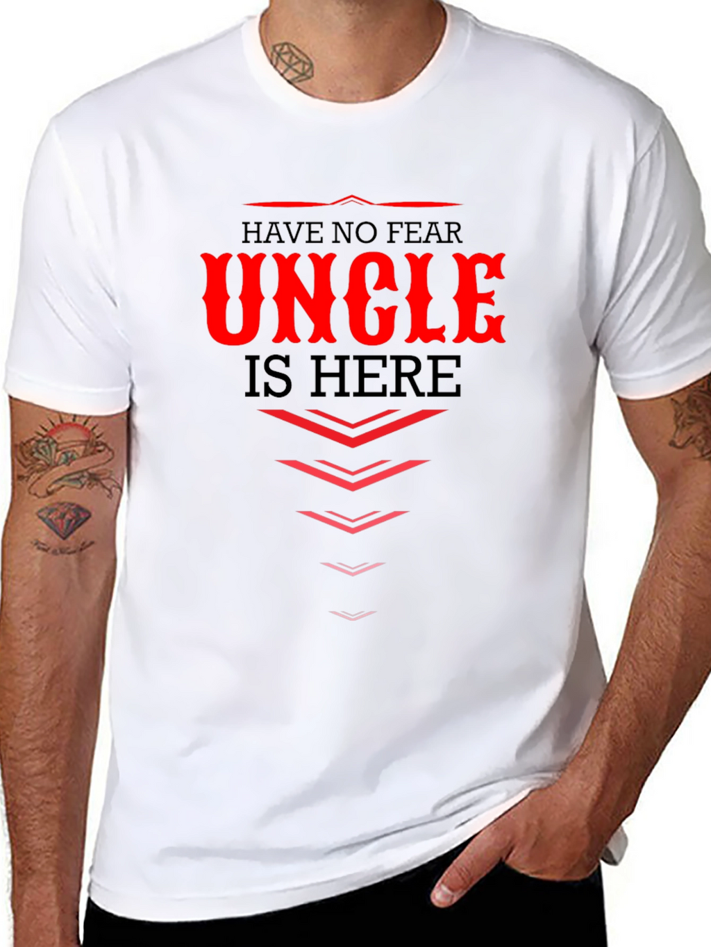 Have No Fear Uncle Is Here - Graphic T-Shirt