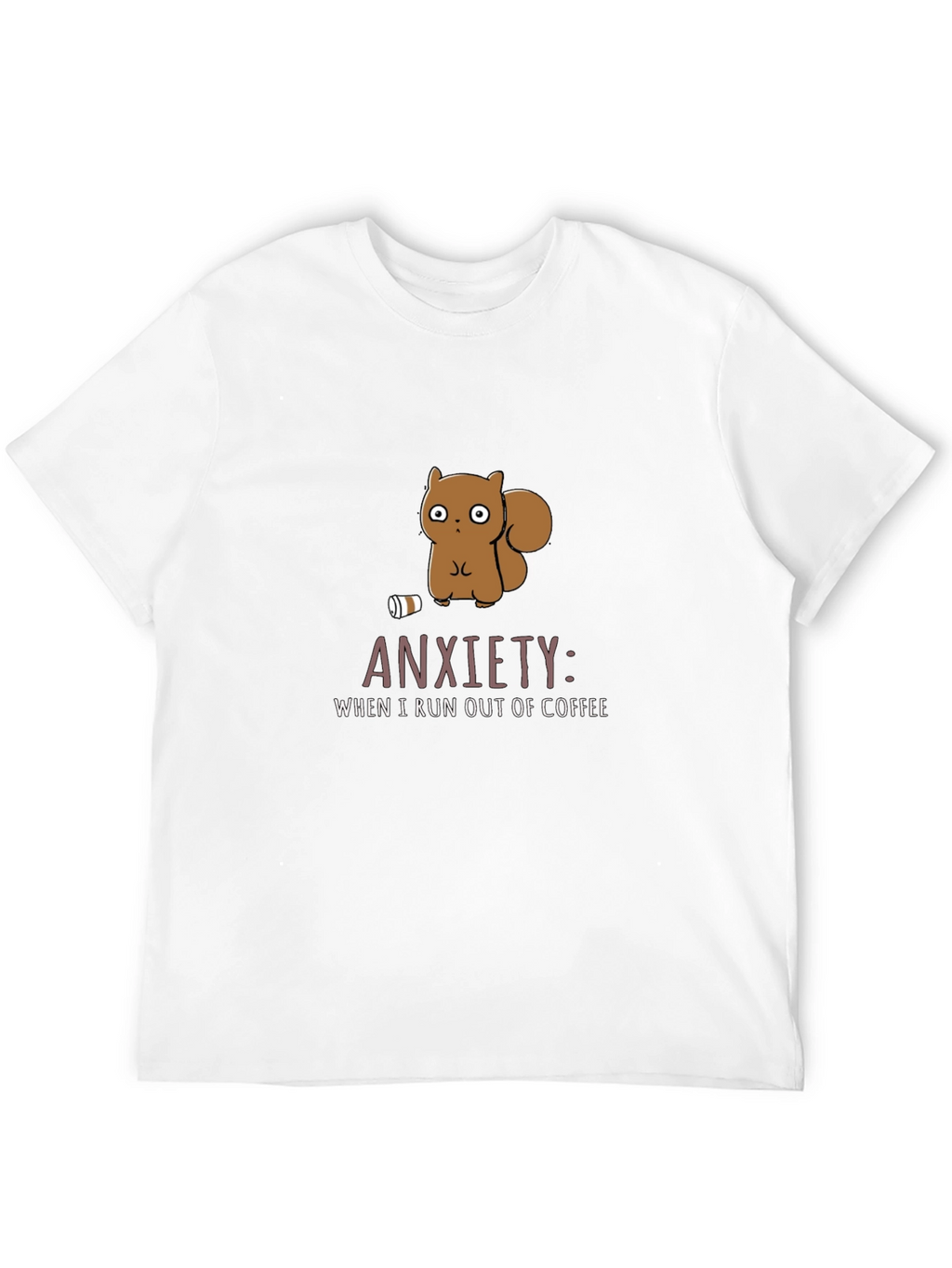 Anxiety Coffee T-Shirt Funny Squirrel Design
