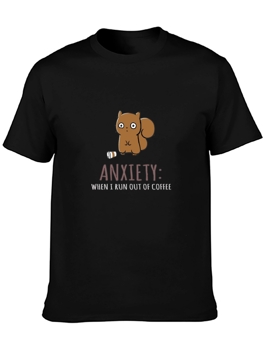 Anxiety Coffee T-Shirt Funny Squirrel Design
