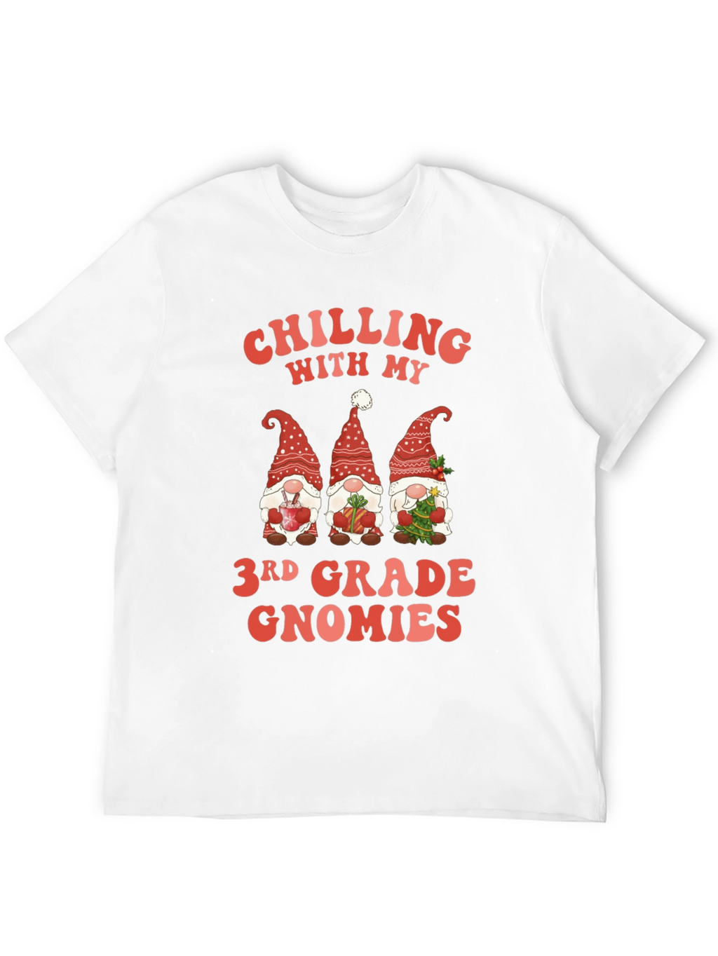 Chilling with 3rd Grade Gnomies T-Shirt