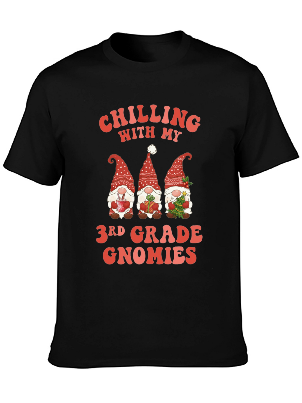 Chilling with 3rd Grade Gnomies T-Shirt