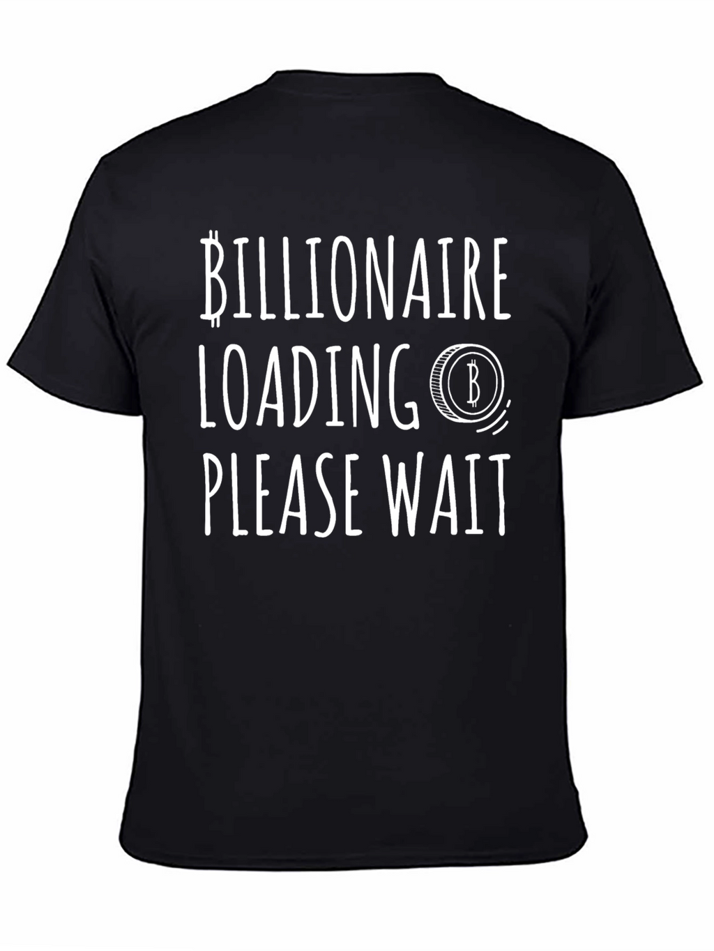 Billionaire Loading T-Shirt - Bitcoin Crypto Investor Tee