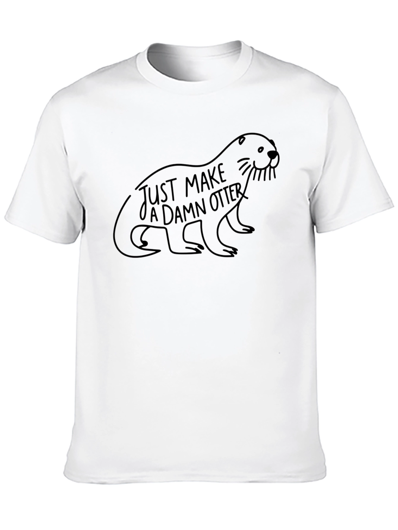 Just Make a Damn Otter T-Shirt - Black