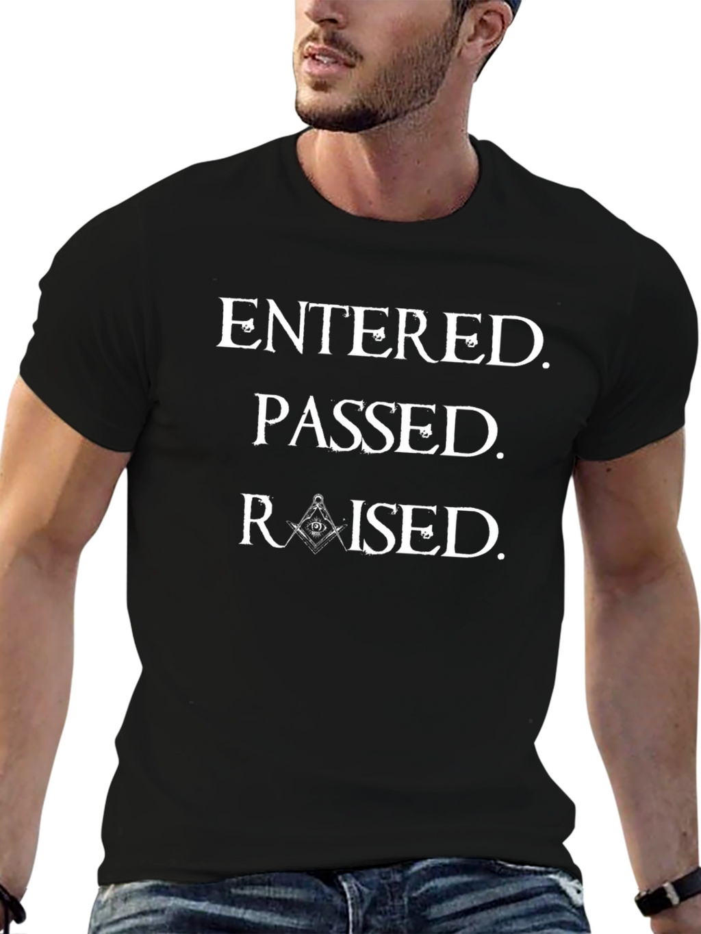 Entered Passed Raised Masonic T-Shirt