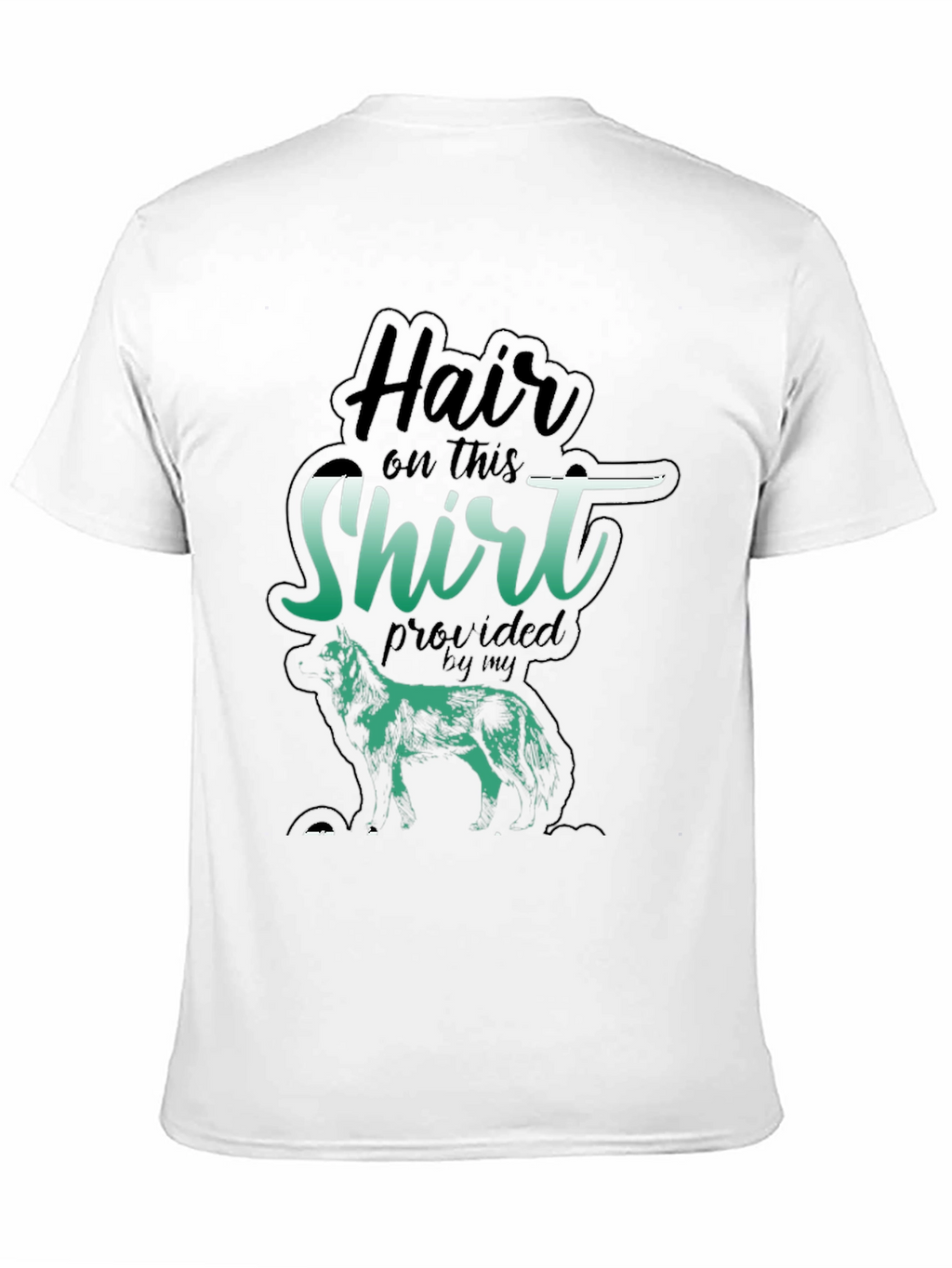 Hair On This Shirt Dog T-Shirt