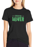 Crocheting Lover Graphic T-Shirt