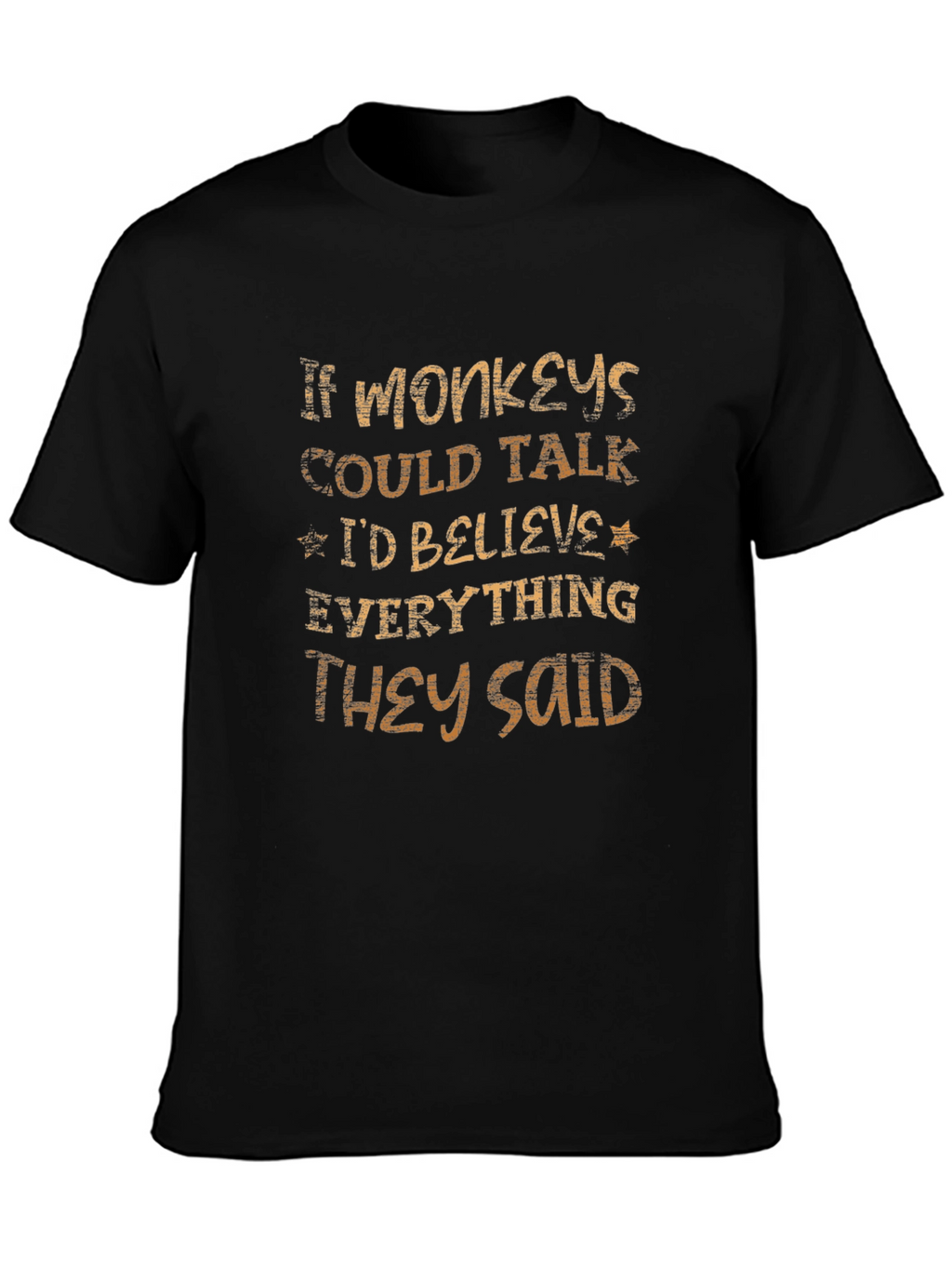 If Monkeys Could Talk T-Shirt