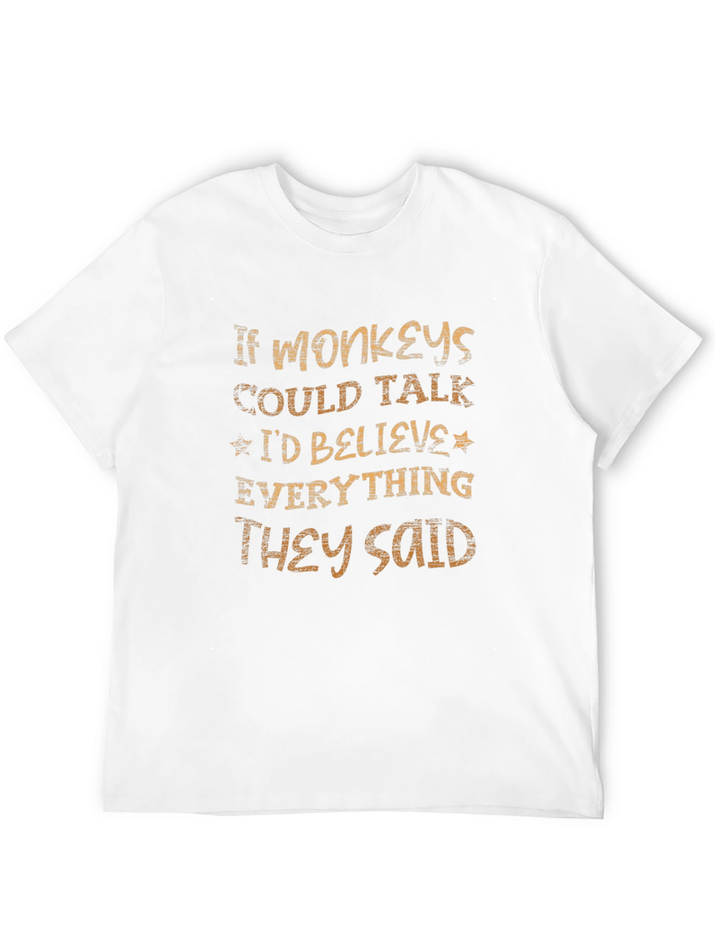 If Monkeys Could Talk T-Shirt