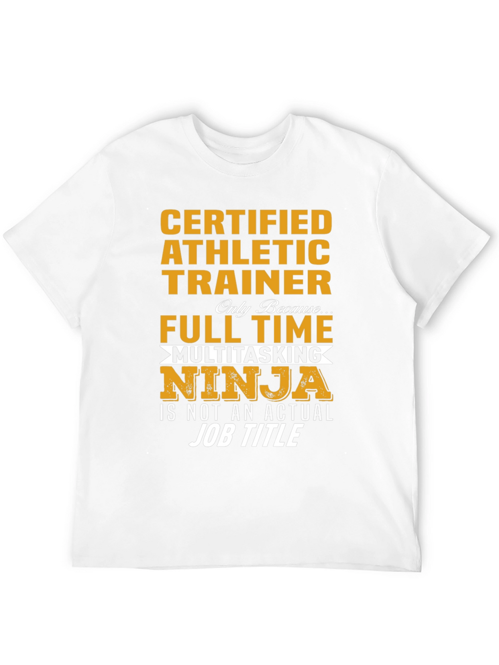 Certified Athletic Trainer Novelty T-Shirt