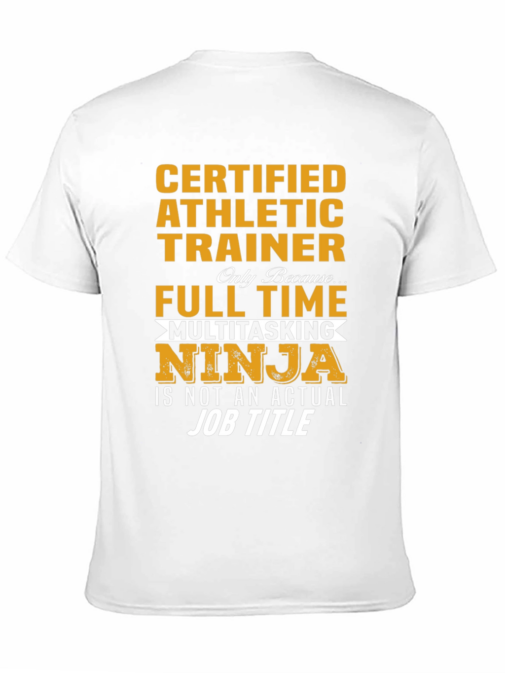 Certified Athletic Trainer Novelty T-Shirt