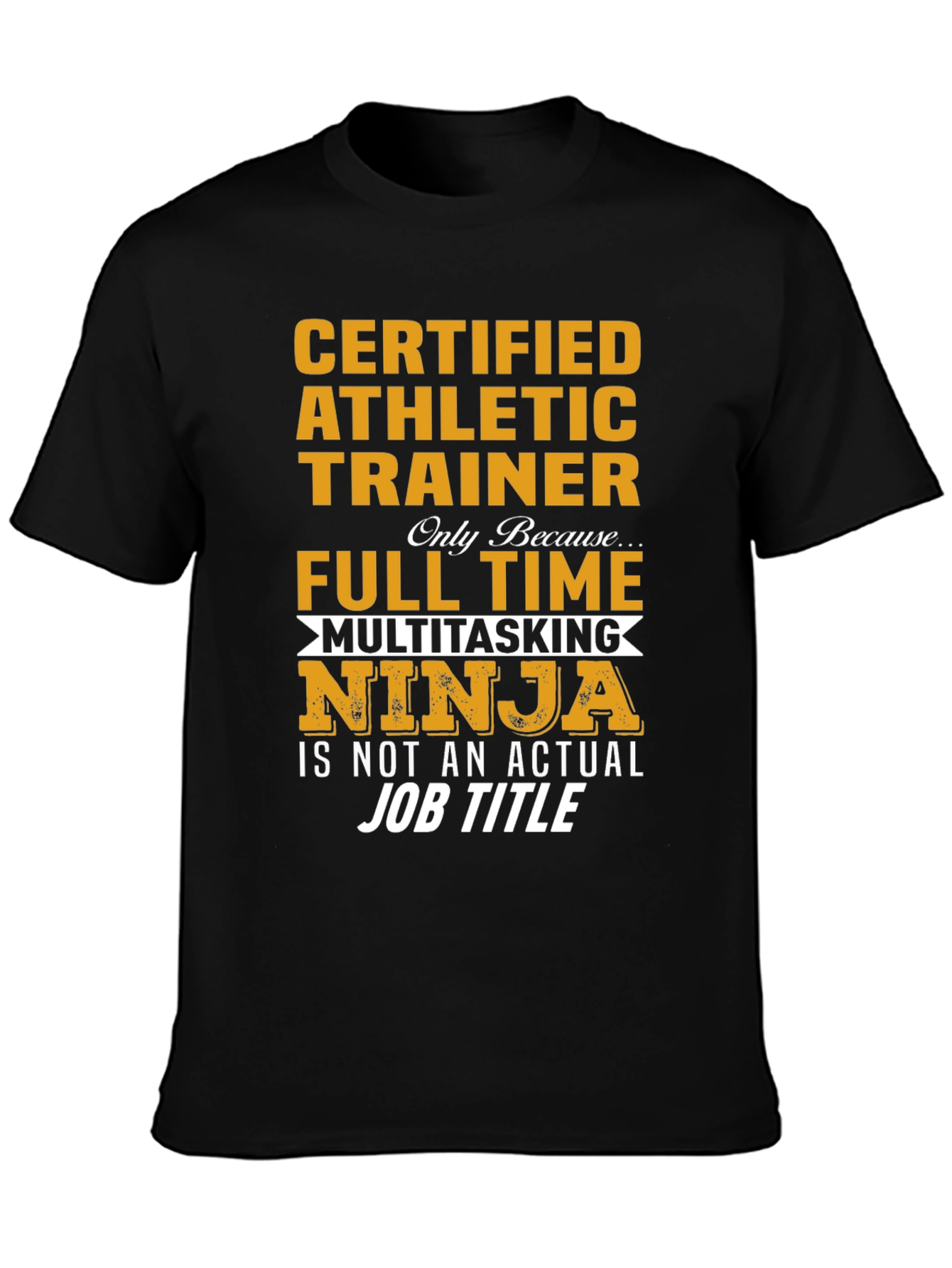 Certified Athletic Trainer Novelty T-Shirt